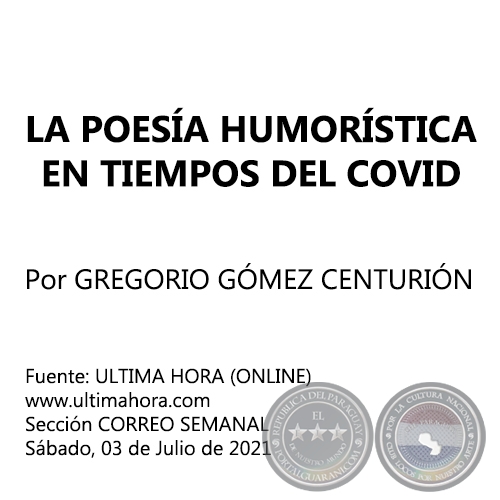 LA POESA HUMORSTICA EN TIEMPOS DEL COVID - Por GREGORIO GMEZ CENTURIN - Sbado, 03 de Julio de 2021